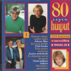 80 luvun huiput-20 hittiä vuosilta 1980-81CD - pikkukuva 1