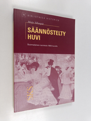Merja Sillanpää : Säännöstelty huvi : suomalainen ravinto...