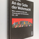 Rolf-Dieter Muller : An der Seite der Wehrmacht - Hitlers... - pikkukuva 1