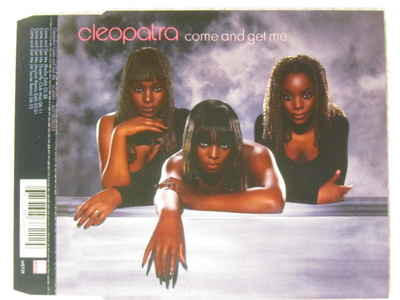 Cleopatra • Come And Get Me CD Maxi-Single