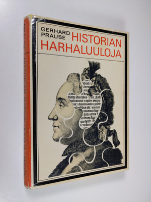 Gerhard Prause : Historian harhaluuloja ja totena esitett...