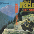 Alistair MacLean: Partisaanit (sid. 3p. Wsoy 1983) - pikkukuva 2