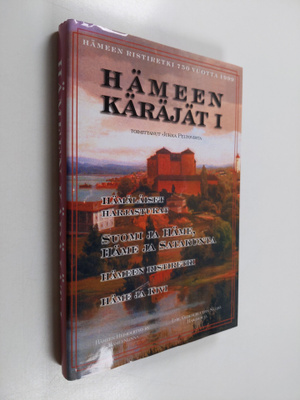 Hämeen käräjät 1 : Hämäläiset harjastukat ; Suomi ja Häme...