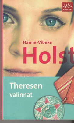 Hanne-Vibeke Holst, Theresen valinnat