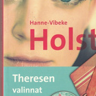 Hanne-Vibeke Holst, Theresen valinnat - pikkukuva 1