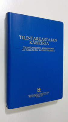 Tilintarkastajan käsikirja : tilinpäätöksen, kirjanpidon ...