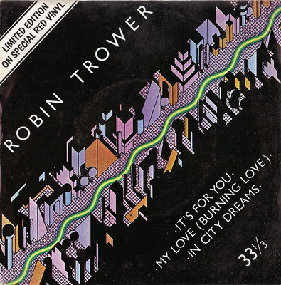 ROBIN TROWER - ITS FOR YOU