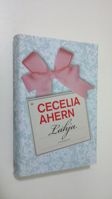 Cecelia Ahern : Lahja