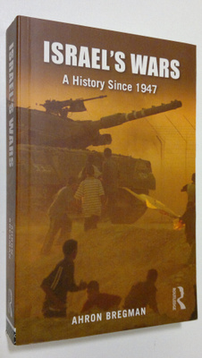 Ahron Bregman : Israel's Wars : A History Since 1947