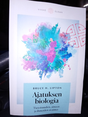 Lipton : Ajatuksen biologia ( SIS POSTIKULU ]