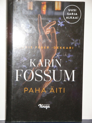 Karin Fossum : PAHA ÄITI