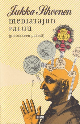 Jukka Sihvonen: Mediatajun paluu