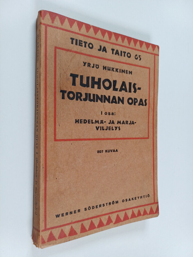 Yrjö Hukkinen : Tuholaistorjunnan opas 1 : Tuholaisten to...