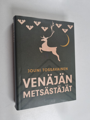 Jouni Tossavainen : Venäjän metsästäjät