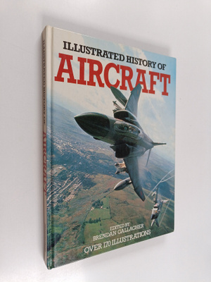 Illustrated history of aircraft