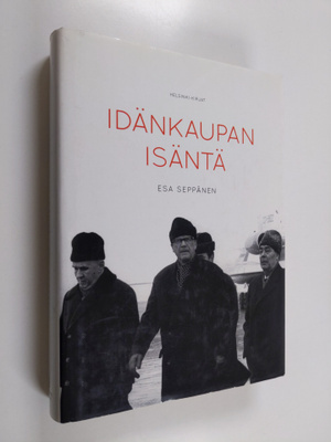 Esa Seppänen : Idänkaupan isäntä