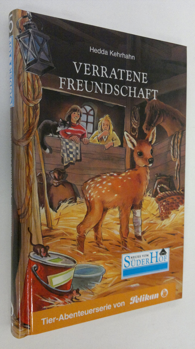 Hedda Kehrhahn : Verratene Freundschaft