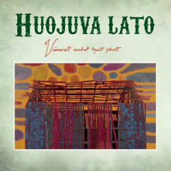 Huojuva Lato - Viimeiset Vanhat Hyvät Päivät (CD)