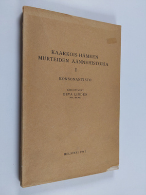 Eeva Linden : Kaakkois-Hämeen murteiden äännehistoria 1 :...