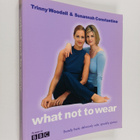 Trinny Woodall ym. : What Not to Wear - pikkukuva 1
