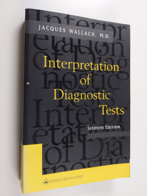 Jacques B. Wallach : Interpretation of diagnostic tests