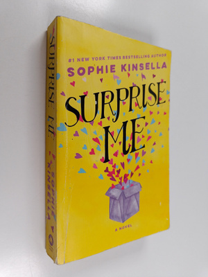 Sophie Kinsella : Surprise Me - A Novel
