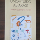 Tuire Ylikoski: Unohtuiko asiakas? - pikkukuva 1