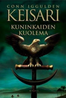 Conn Iggulden - Keisari - Kuninkaiden Kuolema