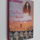 Marc Levy : Tapahtui kerran San Franciscossa - pikkukuva 1