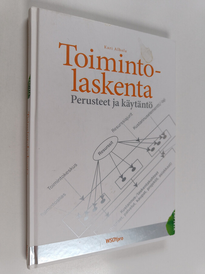 Kari Alhola : Toimintolaskenta : perusteet ja käytäntö