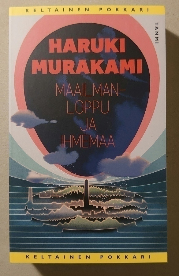 Haruki Murakami - Maailmanloppu ja Ihmemaa