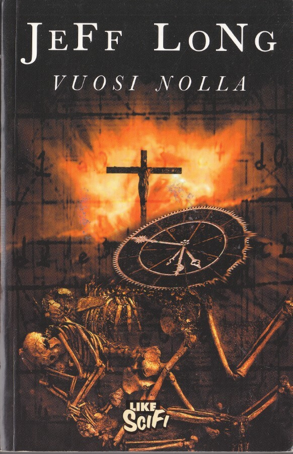 Jeff Long: Vuosi nolla (nide 1p Like-SciFi 2002)