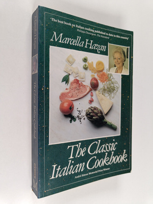 Marcella Hazan ym. : The Classic Italian Cookbook : The A...