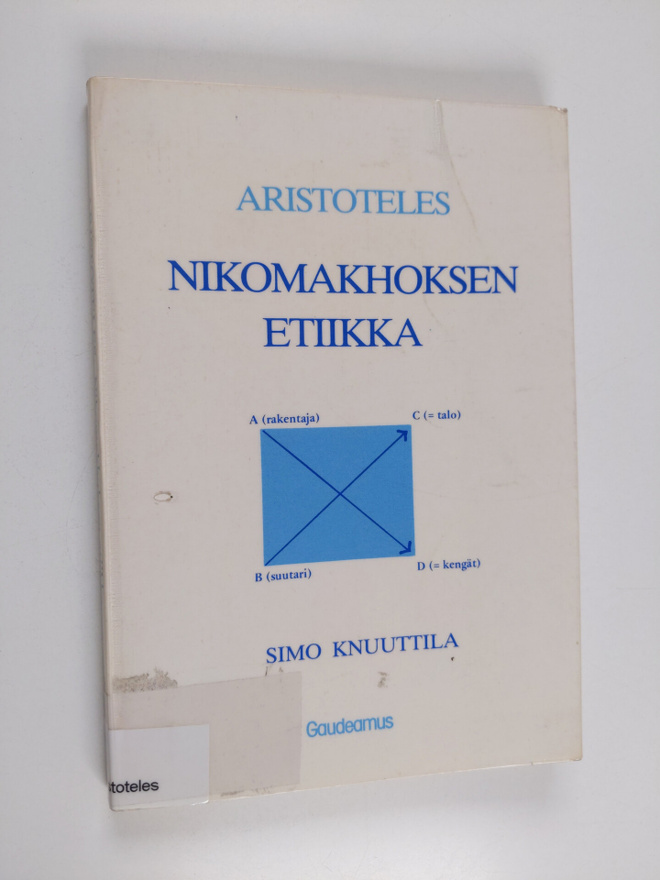 Aristoteles : Nikomakhoksen etiikka (I-III, 5, V-VII, X, ...