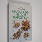Risto Ihamuotila : Maatalouden hinta- ja tukipolitiikka - pikkukuva 1