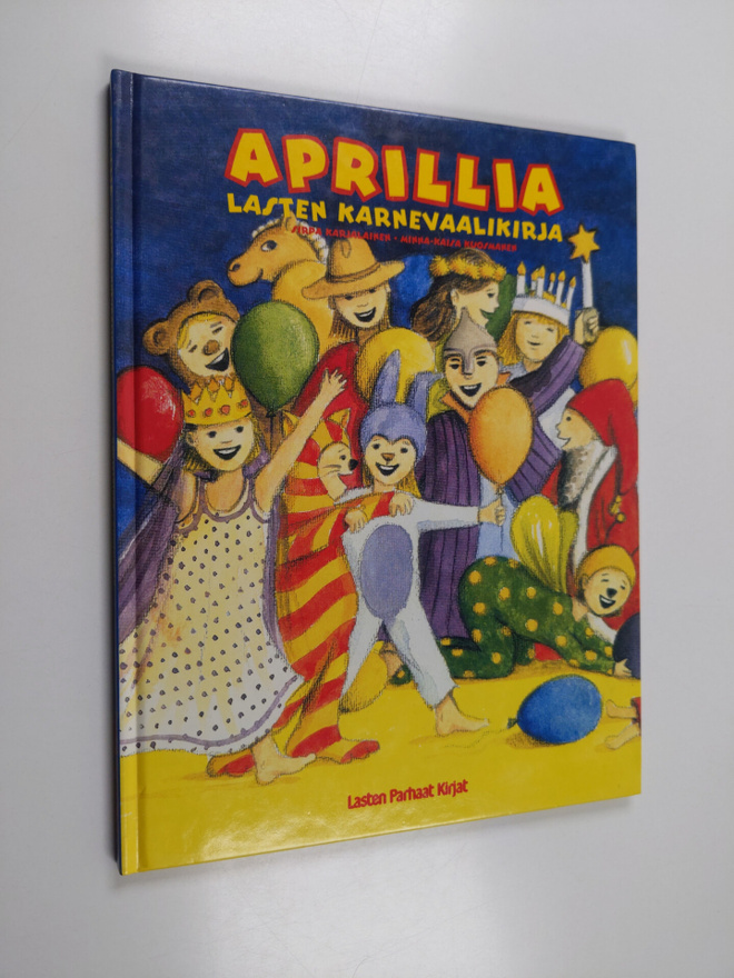 Sirpa Karjalainen : Aprillia : lasten karnevaalikirja