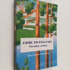 Magnus Londen : Come to Finland! : paradise calling : tra... - pikkukuva 1