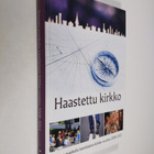 Haastettu kirkko : Suomen evankelis-luterilainen kirkko v... - pikkukuva 1