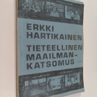 Erkki Hartikainen : Tieteellinen maailmankatsomus - pikkukuva 1