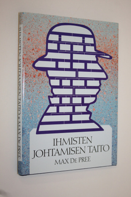 Max De Pree : Ihmisten johtamisen taito