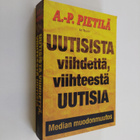 Antti-Pekka Pietilä : Uutisista viihdettä, viihteestä uut... - pikkukuva 1