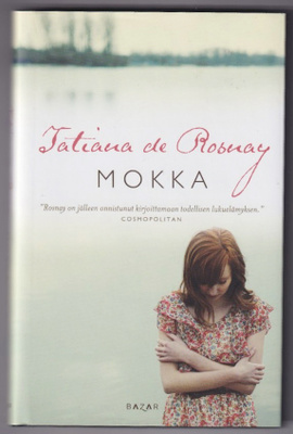 Tatiana de Rosnay: Mokka