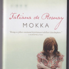 Tatiana de Rosnay: Mokka - pikkukuva 1