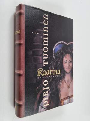 Pirjo Tuominen : Kaarina Hannuntytär