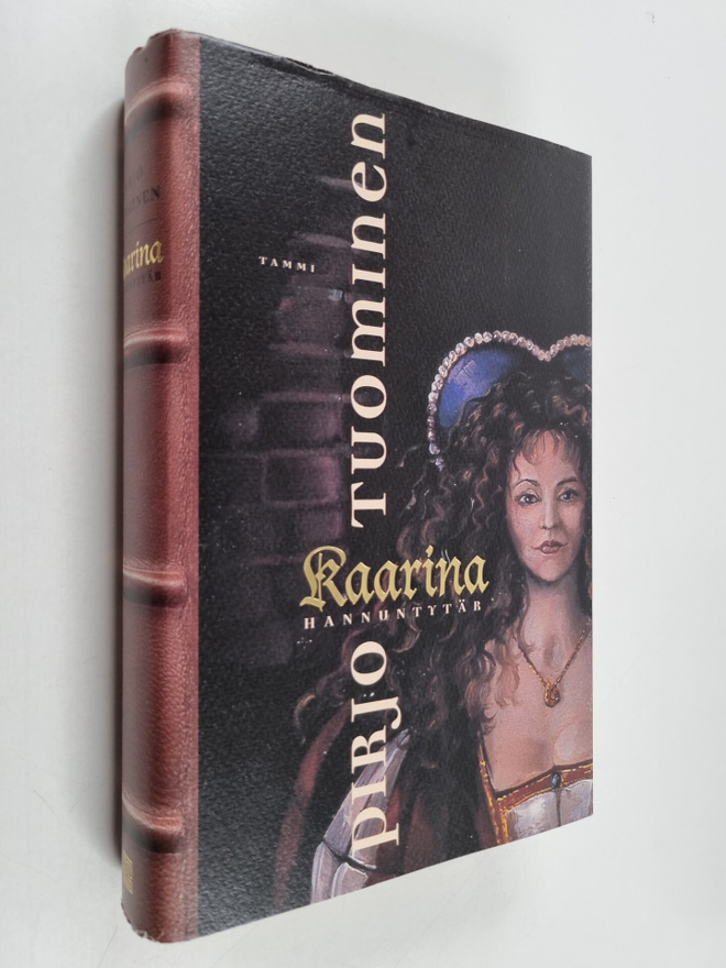 Pirjo Tuominen : Kaarina Hannuntytär
