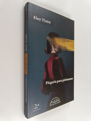 Plegaria para piromanos