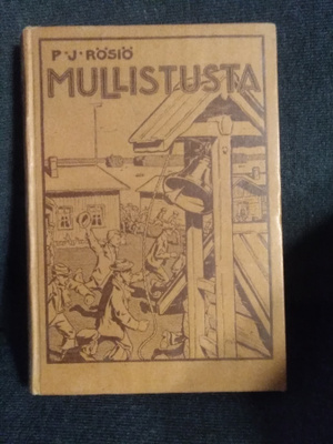 P. J. Rösiö: Mullistusta