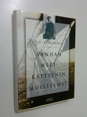 Nils A. Holmberg : Vanhan merikapteenin muistelmat