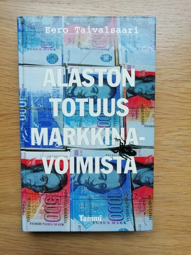 Taivalsaari : Alaston totuus markkinavoimista