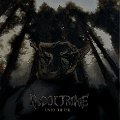 INDOCTRINE: Unto the Fall (Melodic Death/Thrash Metal)